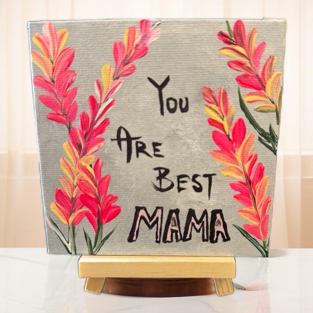 You Are Best Mama – Hand-Painted Mini Canvas Gift for Mom