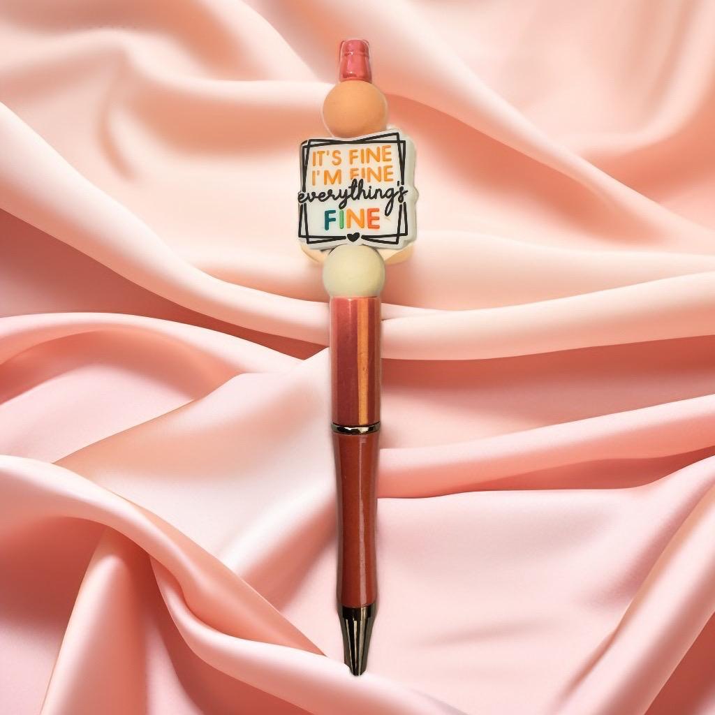 "Everything's Fine Pen - A Statement of Positivity" - GalaxyArtWork